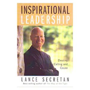 Inspirational Leadership: Destiny, Calling and Cause