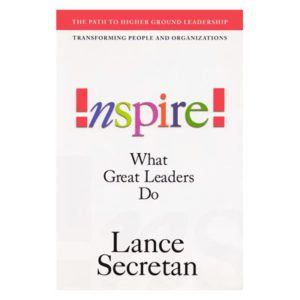 Inspire! What Great Leaders Do