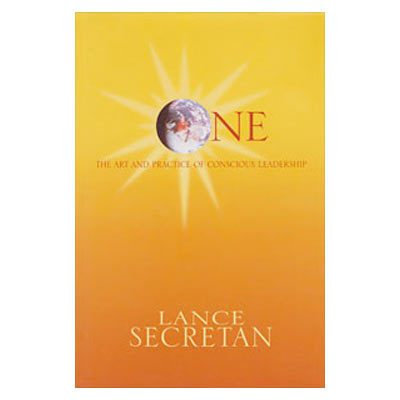 ONE: The Art and Practice of Conscious Leadership