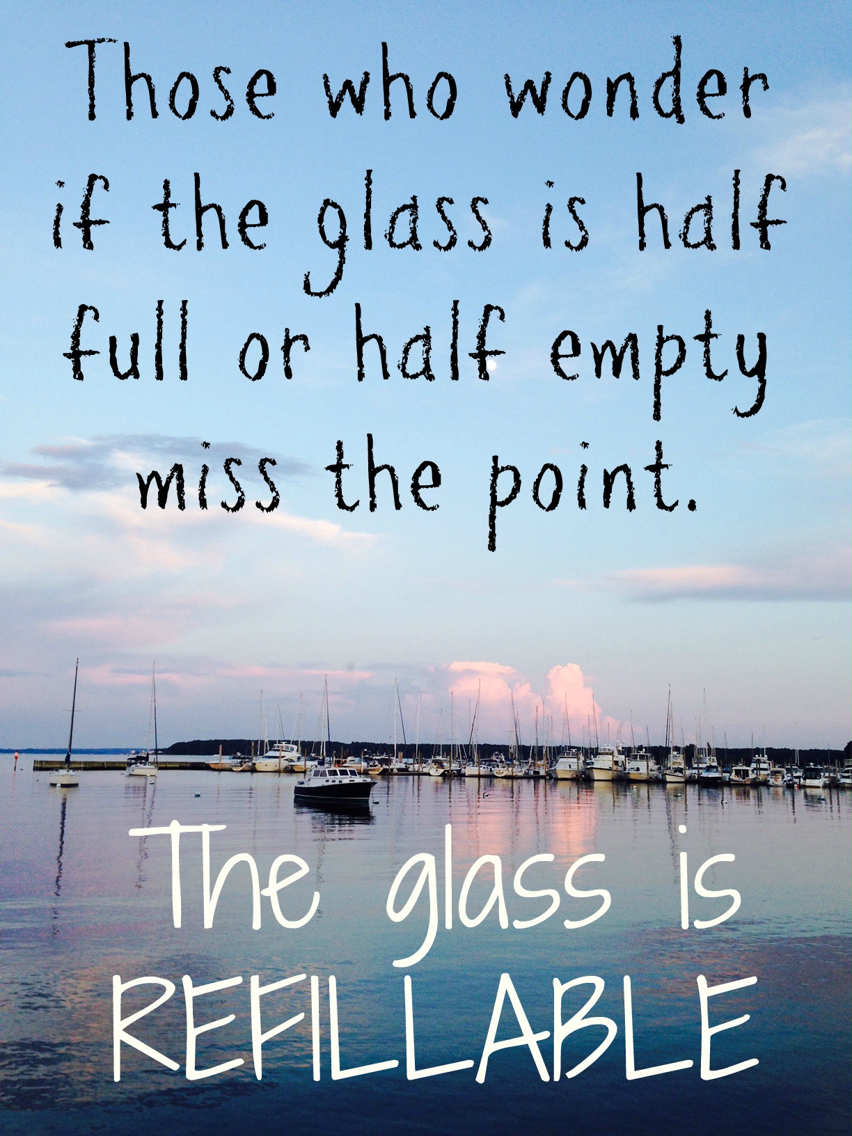 A quote about the glass being refillable.